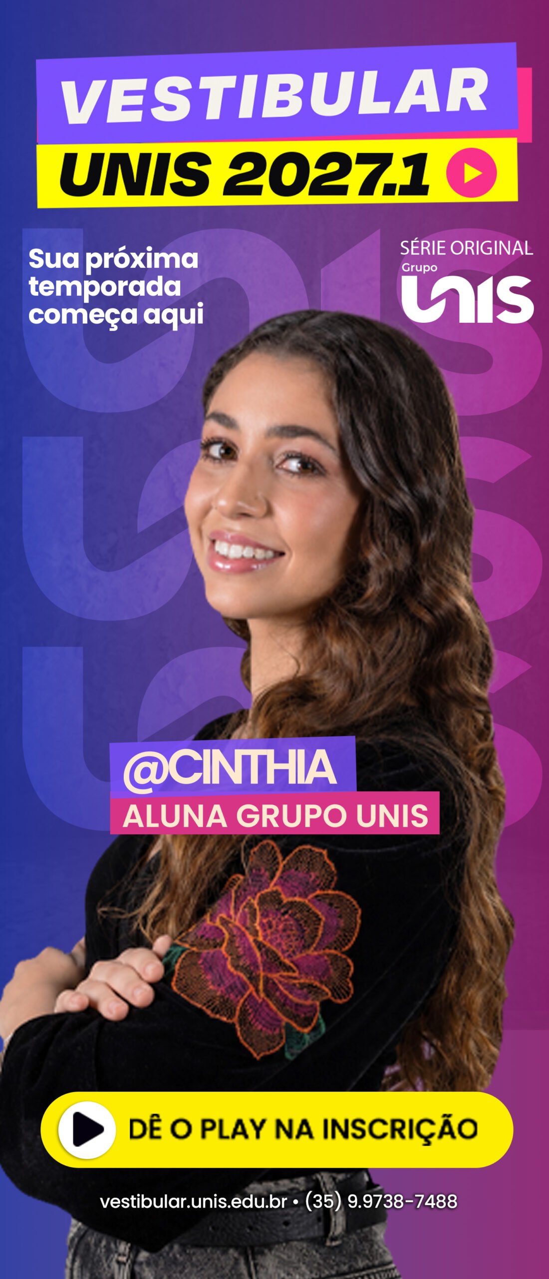 Anúncio do Vestibular UNIS 2027.1, com a aluna Cinthia